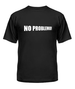 Чоловіча футболка NO PROBLEMO!