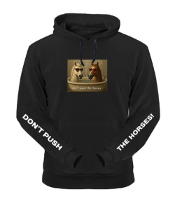 Толстовка-худі Don`t push the horses №6