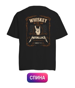 Футболка оверсайз Metallica whiskey (Спина)