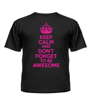 Футболка детская Keep calm and to be awesome