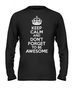 Чоловічий лонгслів Keep calm and to be awesome
