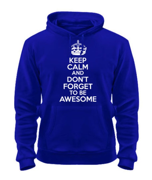 Толстовка-худи Keep calm and to be awesome