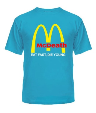 Мужская Футболка McDeath-EAT FAST,DIE YOUNG