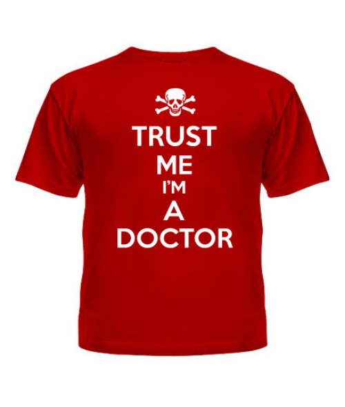 Дитяча футболка Trust me I'm a doctor