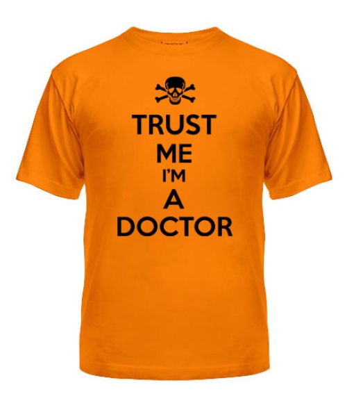 Футболка универсального покроя для женщин Trust me I'm a doctor