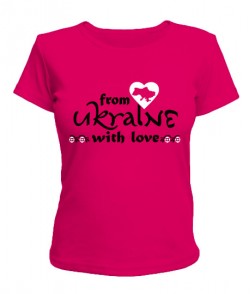 Женская футболка От Украины с любовью!
