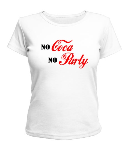 Жіноча футболка No Coca no Party