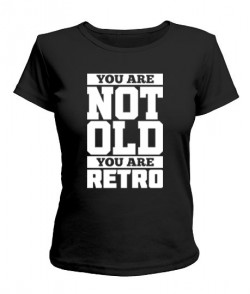 Женская футболка Not old