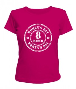 Жіноча футболка Womens Day - 8 March
