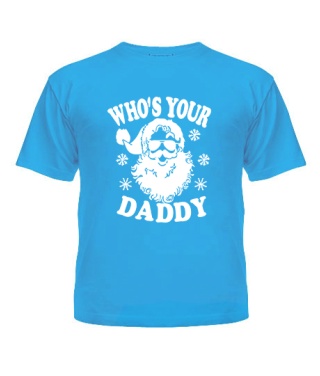 Футболка детская WHO`S YOUR DADDY