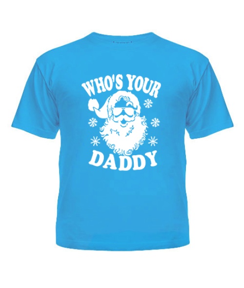 Дитяча футболка WHO`S YOUR DADDY