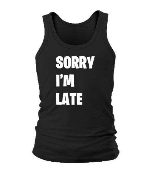Чоловіча майка SORRY I'M LATE